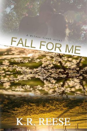 [Wilson Creek 02] • Fall for Me